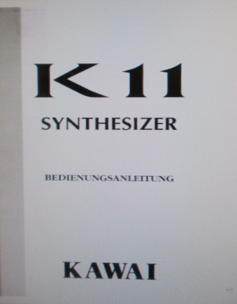 KAWAI K11 SYNTHESIZER BEDIENUNGSANLEITUNG 118 PAGES DEUT