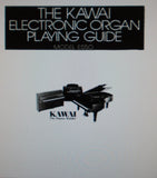 KAWAI E550 E650 ELECTRONIC ORGAN PLAYING GUIDE 70 PAGES ENG