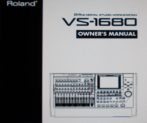 ROLAND VS-1680 DIGITAL STUDIO WORKSTATION OWNER'S MANUAL INC CONN DIAGS 212 PAGES ENG
