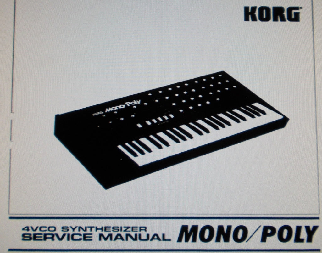 KORG MONO POLY 4VCO SYNTHESIZER SERVICE MANUAL INC BLK DIAGS SCHEMS PCBS AND PARTS LIST 25 PAGES ENG