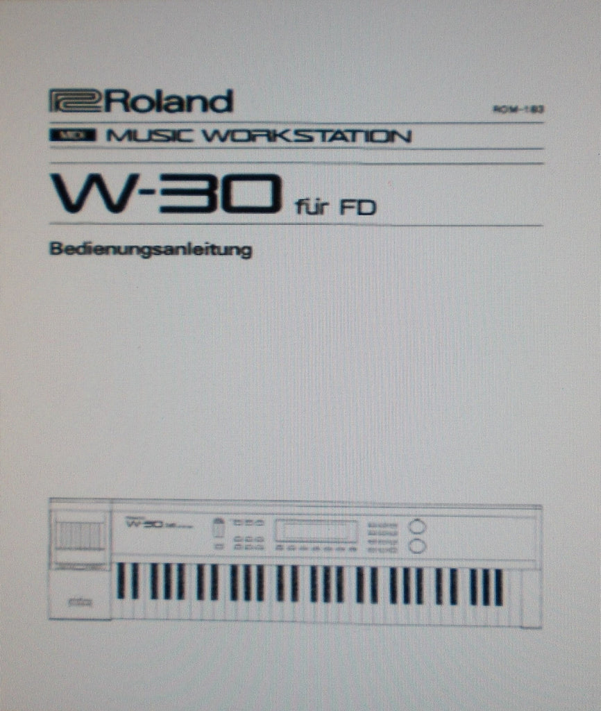 ROLAND W-30 FUR FD MUSIC WORKSTATION BEDIENUNGSANLEITUNG 209 PAGES DEUT