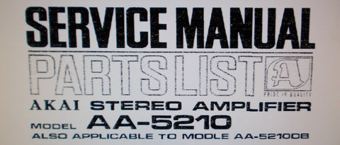 AKAI AA-5210 AA-5210DB STEREO AMP SERVICE MANUAL INC SCHEMS PCBS AND PARTS LIST 32 PAGES ENG