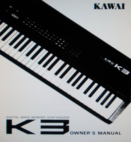 KAWAI K3 DIGITAL WAVE  MEMORY SYNTHESIZER OWNER'S MANUAL 60 PAGES ENG