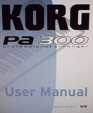 KORG Pa300 PROFESSIONAL ARRANGER USER MANUAL AND REFERENCE GUIDE INC TRSHOOT GUIDE VER 1.5 378 PAGES ENG