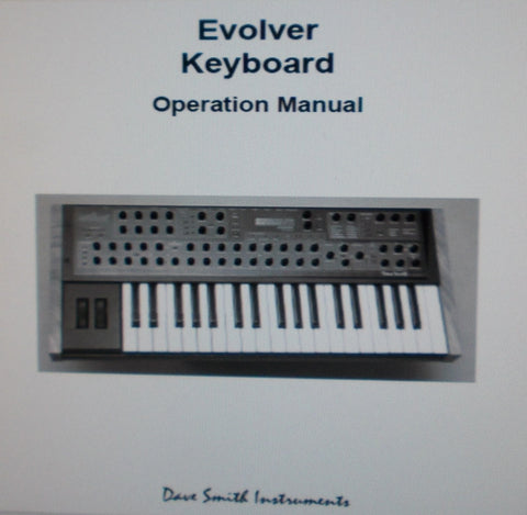 DAVE SMITH INSTRUMENTS EVOLVER ANALOG SYNTHESIZER KEYBOARD OPERATION MANUAL 60 PAGES ENG