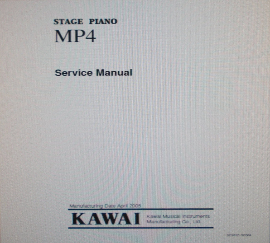 KAWAI MP4 STAGE PIANO SERVICE MANUAL INC BLK DIAG SCHEMS PCBS AND PARTS LIST 33 PAGES ENG