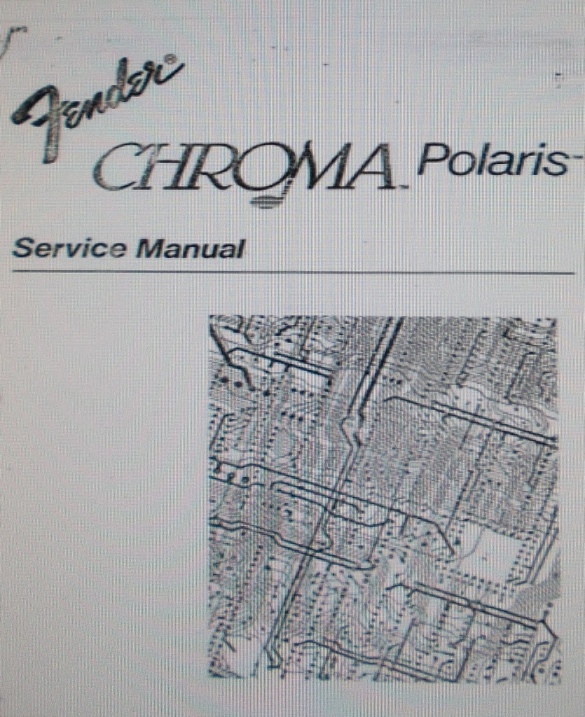 FENDER CHROMA POLARIS SYNTHESIZER SERVICE MANUAL INC PARTS LIST 68 PAGES ENG