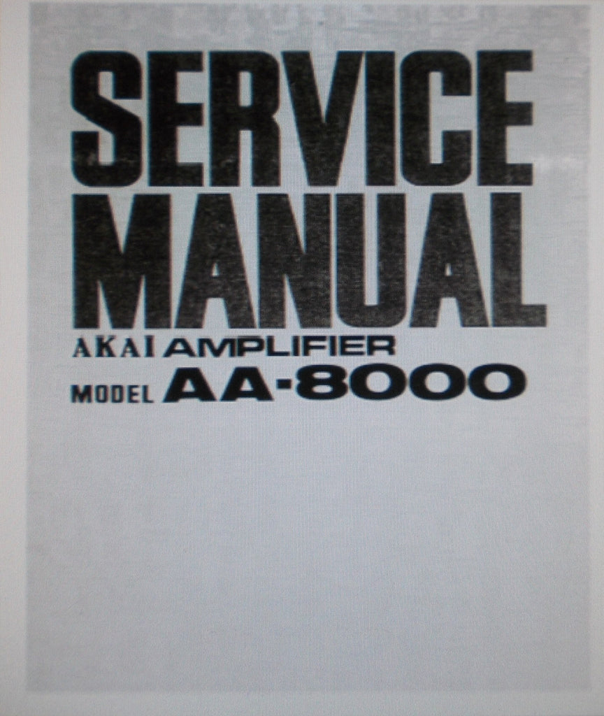AKAI AA-8000 SOLID STATE STEREO RECEIVER SERVICE MANUAL INC TRSHOOT GUIDE SCHEMS AND PCBS 20 PAGES ENG
