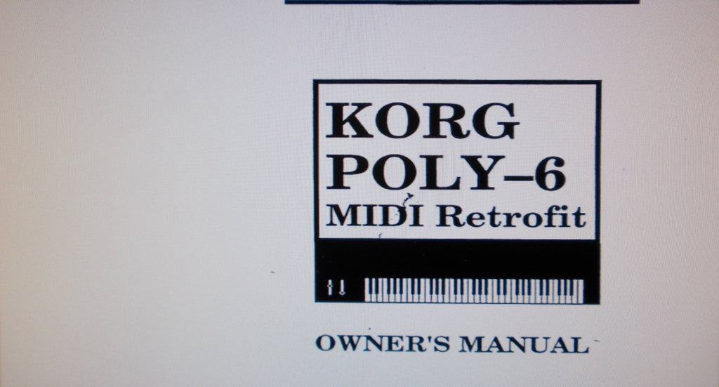 KORG POLY-6 SYNTHESIZER PS6-MRK MIDI RETROFIT OWNER'S MANUAL 27 PAGES ENG