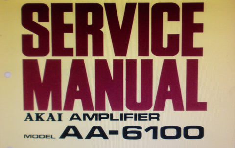 AKAI AA-6100 FOUR CHANNEL AMP SERVICE MANUAL INC TRSHOOT GUIDE SCHEMS AND PCBS 16 PAGES ENG