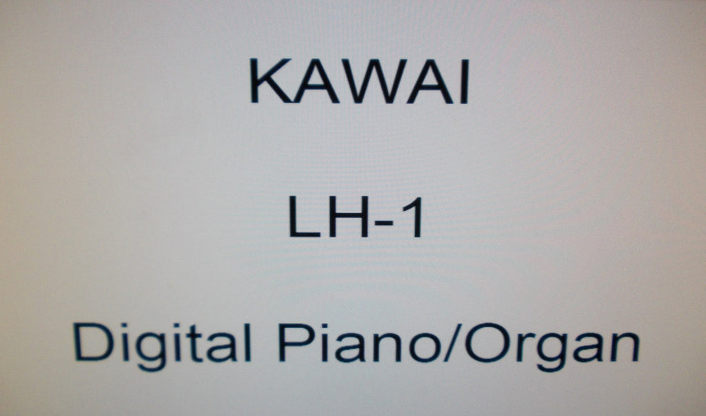 KAWAI LH-1 DIGITAL PIANO ORGAN OWNER'S MANUAL 23 PAGES ENG