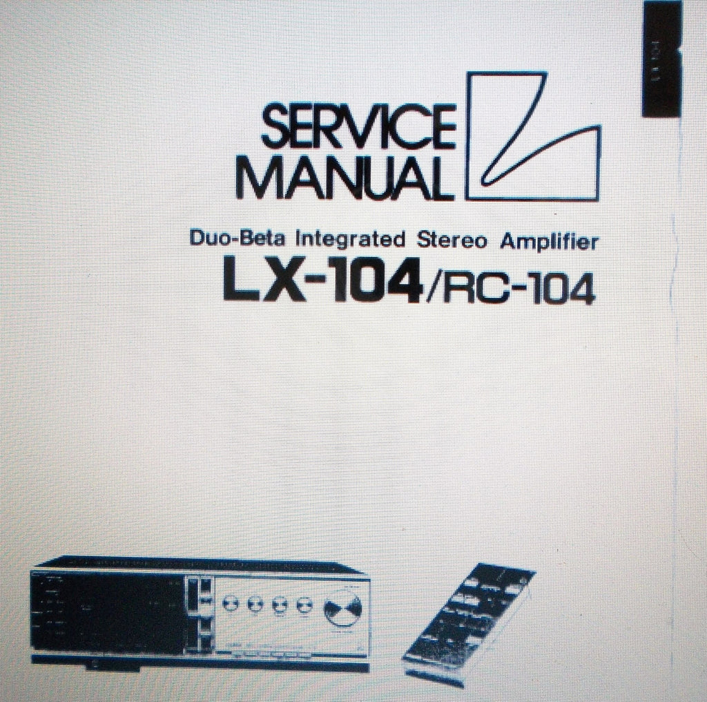 LUXMAN LX-104 RC-104 DUO BETA INTEGRATED STEREO AMP SERVICE MANUAL INC SCHEMS AND PARTS LIST 32 PAGES ENG