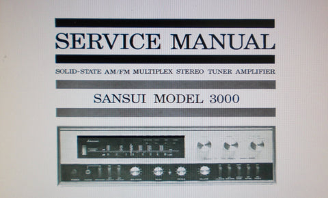 SANSUI 3000 SOLID STATE AM FM MULTIPLEX STEREO TUNER AMP SERVICE MANUAL INC TRSHOOT GUIDES BLK DIAG SCHEM DIAG PCBS AND PARTS LIST 42 PAGES ENG
