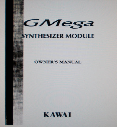 KAWAI GMEGA SYNTHESIZER MODULE OWNER'S MANUAL INC CONN DIAGS 118 PAGES ENG