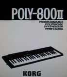 KORG POLY-800II PROGRAMMABLE POLYPHONIC SYNTHESIZER OWNER'S MANUAL INC CONN DIAG 72 PAGES ENG