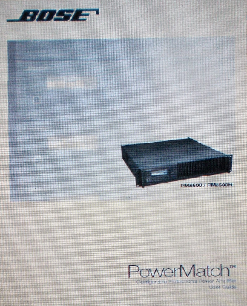 BOSE PM8500 PM8500N POWERMATCH CONFIGURABLE PROFESSIONAL POWER AMP USER GUIDE INC CONN DIAG AND TRSHOOT GUIDE 44 PAGES ENG