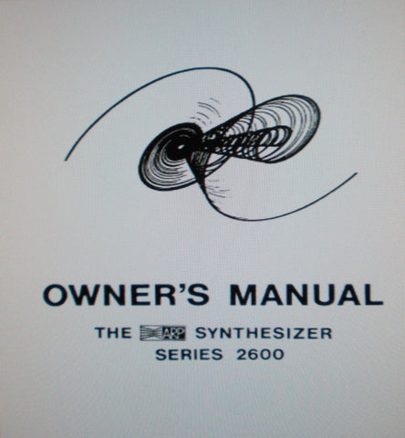 ARP 2600 SERIES SYNTHESIZER OWNER'S MANUAL 119 PAGES ENG
