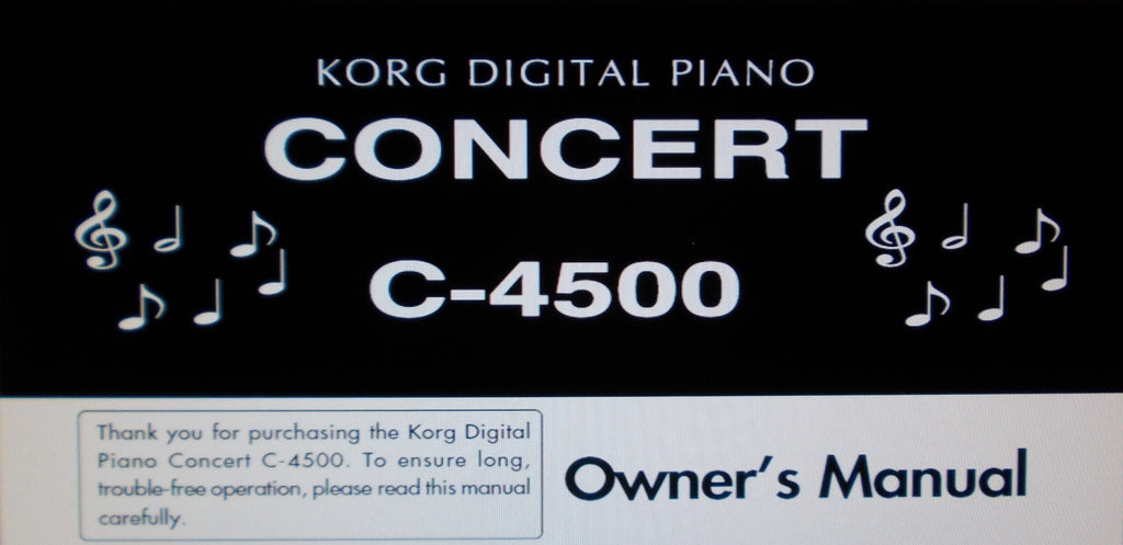 KORG C-4500 CONCERT DIGITAL PIANO OWNER'S MANUAL INC CONN DIAGS AND TRSHOOT GUIDE 28 PAGES ENG