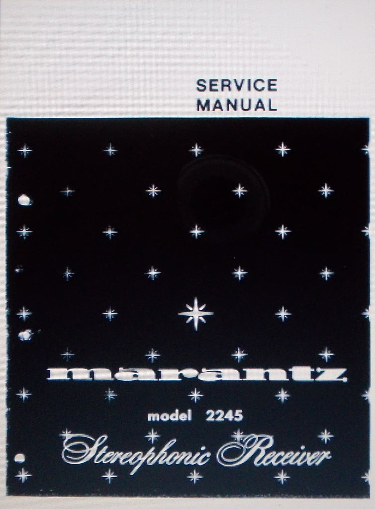 MARANTZ 2245 STEREOPHONIC RECEIVER SERVICE MANUAL INC SCHEMATIC DIAG PCBS AND PARTS LIST 33 PAGES ENG