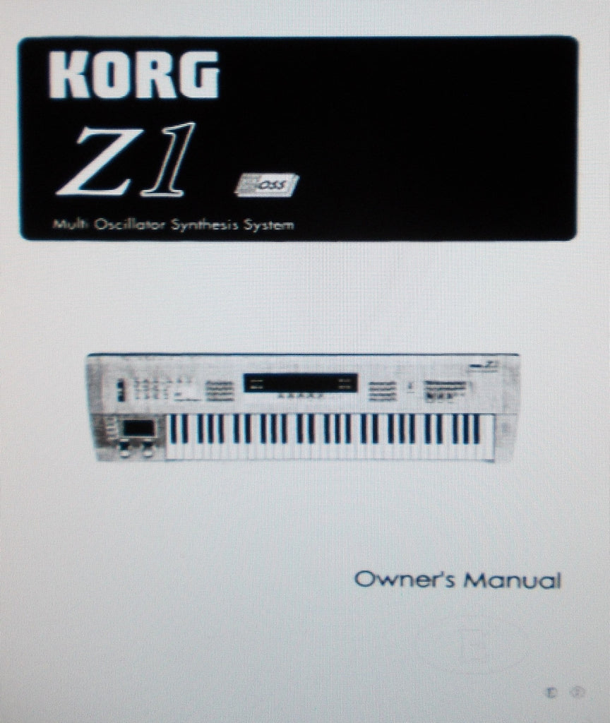 KORG Z1 MULTI OSCILLATOR SYNTHESIS SYSTEM OWNER'S MANUAL INC TRSHOOT GUIDE 128 PAGES ENG