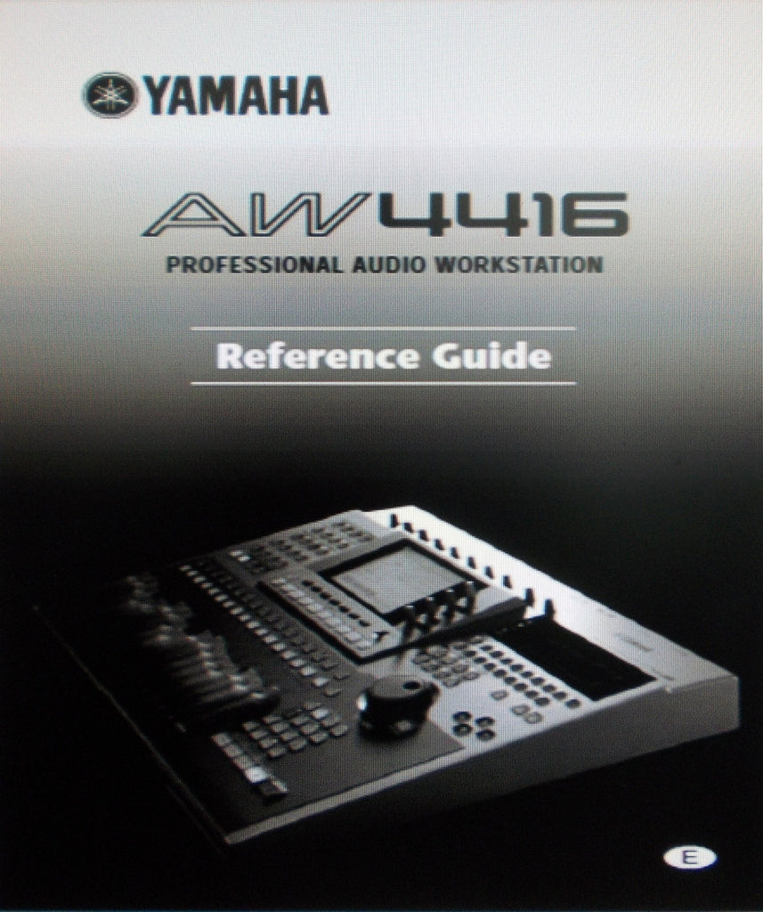 YAMAHA AW4416 PRO AUDIO WORKSTATION REFERENCE GUIDE INC BLK DIAG 191 PAGES ENG