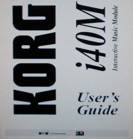 KORG i40M INTERACTIVE MUSIC MODULE USER'S GUIDE INC CONN DIAGS AND TRSHOOT GUIDE 234 PAGES ENG