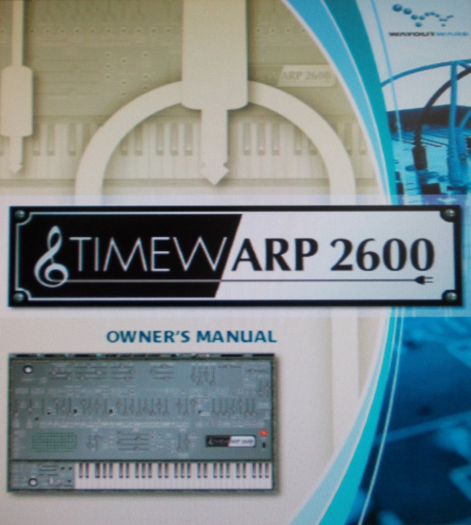 ARP TIMEWARP 2600 WAYOUTWARE SYNTHESIZER OWNER'S MANUAL 55 PAGES ENG