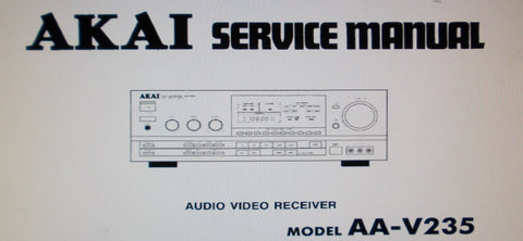 AKAI AA-V235 AV RECEIVER SERVICE MANUAL INC SCHEMS PCBS AND PARTS LIST 35 PAGES ENG