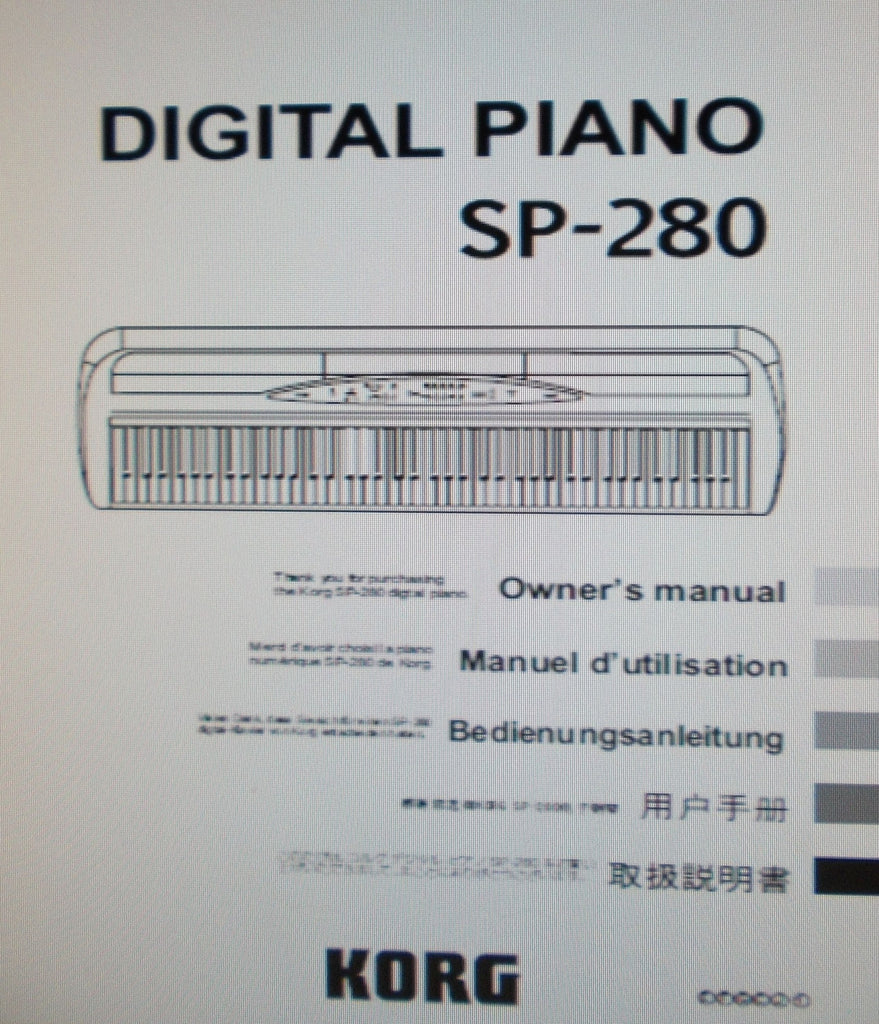 KORG SP-280 DIGITAL PIANO OWNER'S MANUAL INC TRSHOOT GUIDE 120 PAGES ENG FRANC DEUT CHINESE JAP