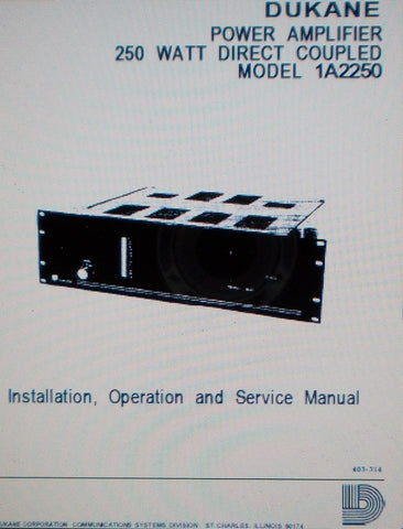 DUKANE 1A2250 250 WATT DIRECT COUPLED POWER AMP INSTALLATION OPERATION AND SERVICE MANUAL INC SCHEMS AND PARTS LIST 16 PAGES ENG