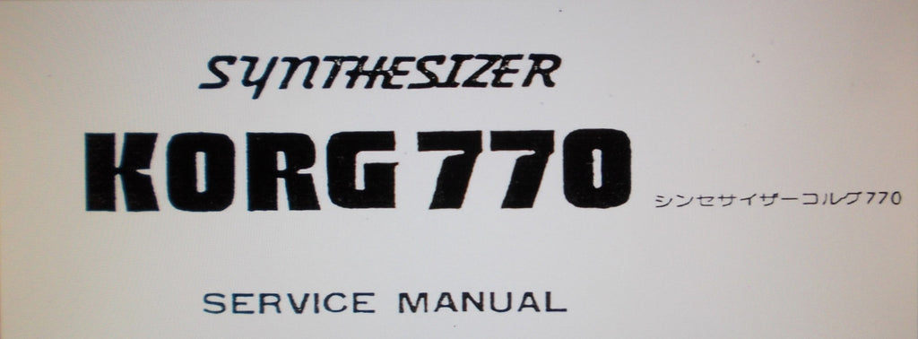 KORG 770 SYNTHESIZER SERVICE MANUAL INC BLK DIAG SCHEM DIAG AND PCBS 11 PAGES ENG