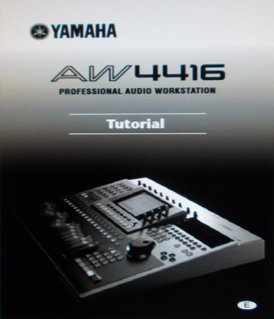YAMAHA AW4416 PRO AUDIO WORKSTATION TUTORIAL 34 PAGES ENG