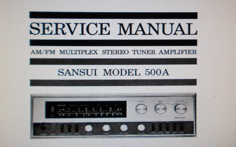 SANSUI 500A AM FM MULTIPLEX STEREO TUNER AMP SERVICE MANUAL INC TRSHOOT GUIDE BLK DIAG SCHEM DIAG PCBS AND PARTS LIST 30 PAGES ENG
