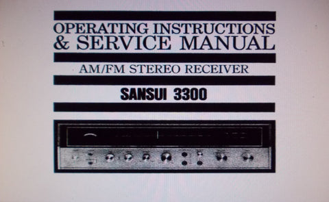 SANSUI 3300 AM FM STEREO RECEIVER OPERATING INSTRUCTIONS AND SERVICE MANUAL INC CONN DIAGS TRSHOOT GUIDE SCHEMS PCBS AND PARTS LIST 40 PAGES ENG