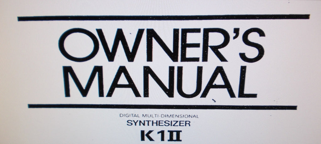 KAWAI K1II DIGITAL MULTI DIMENSIONAL SYNTHESIZER OWNER'S MANUAL 58 PAGES ENG