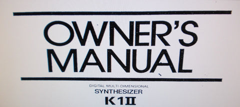 KAWAI K1II DIGITAL MULTI DIMENSIONAL SYNTHESIZER OWNER'S MANUAL 58 PAGES ENG