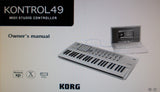 KORG KONTROL 49 MIDI STUDIO CONTROLLER OWNER'S MANUAL INC CONN DIAGS AND TRSHOOT GUIDE 72 PAGES ENG