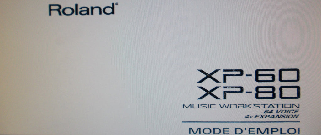 ROLAND XP-60 XP-80 MUSIC WORKSTATION MODE D'EMPLOI 286 PAGES FRANC