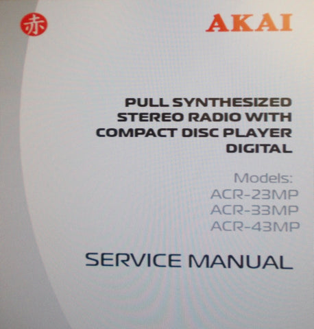 AKAI ACR-23MP ACR-33MP ACR-43MP PULL SYNTHESIZED STEREO RADIO WITH CD PLAYER DIGITAL SERVICE MANUAL INC SCHEMS AND PCBS 10 PAGES ENG