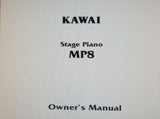 KAWAI MP8 STAGE PIANO OWNER'S MANUAL 70 PAGES ENG