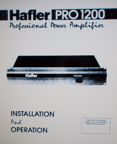 HAFLER PRO1200 PROFESSIONAL POWER AMP INSTALLATION AND OPERATION MANUAL INC SCHEMS PCBS AND PARTS LIST 12 PAGES ENG