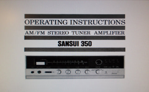 SANSUI 350 AM FM STEREO TUNER AMP OPERATING INSTRUCTIONS INC CONN DIAGS 20 PAGES ENG
