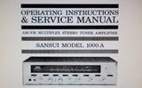 SANSUI 1000A AM FM MULTIPLEX STEREO TUNER AMP OPERATING INSTRUCTIONS AND SERVICE MANUAL INC CONN DIAGS TRSHOOT GUIDE SCHEM DIAG AND PARTS LIST 29 PAGES ENG