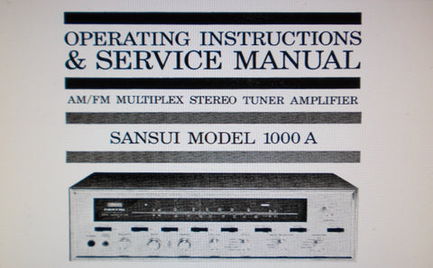 SANSUI 1000A AM FM MULTIPLEX STEREO TUNER AMP OPERATING INSTRUCTIONS AND SERVICE MANUAL INC CONN DIAGS TRSHOOT GUIDE SCHEM DIAG AND PARTS LIST 29 PAGES ENG