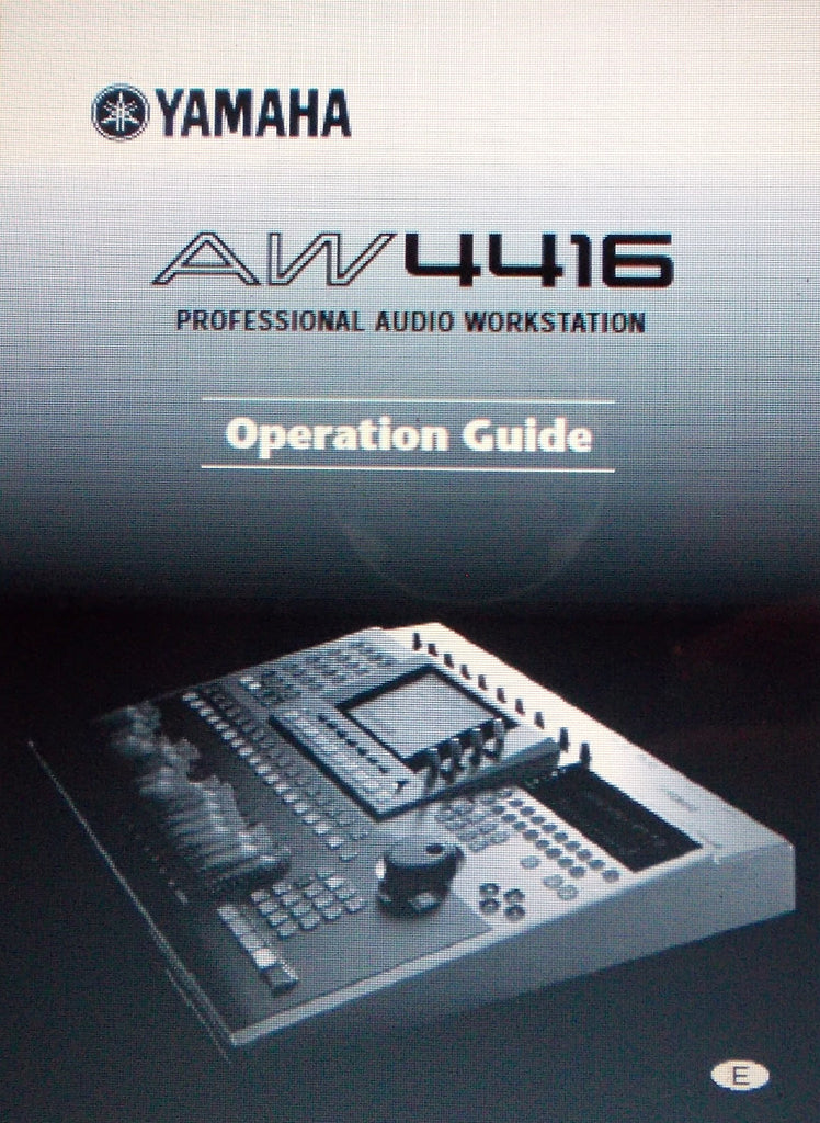 YAMAHA AW4416 PRO AUDIO WORKSTATION OPERATION GUIDE INC CONN DIAG AND MASTERING 279 PAGES ENG