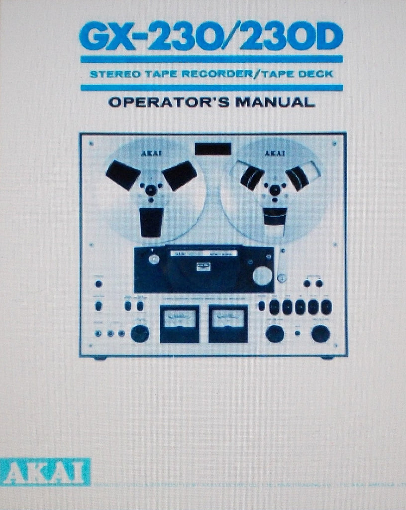 AKAI GX-230 GX-230D STEREO REEL TO REEL TAPE RECORDER TAPE DECK OPERATOR'S MANUAL INC CONN DIAG 7 PAGES ENG