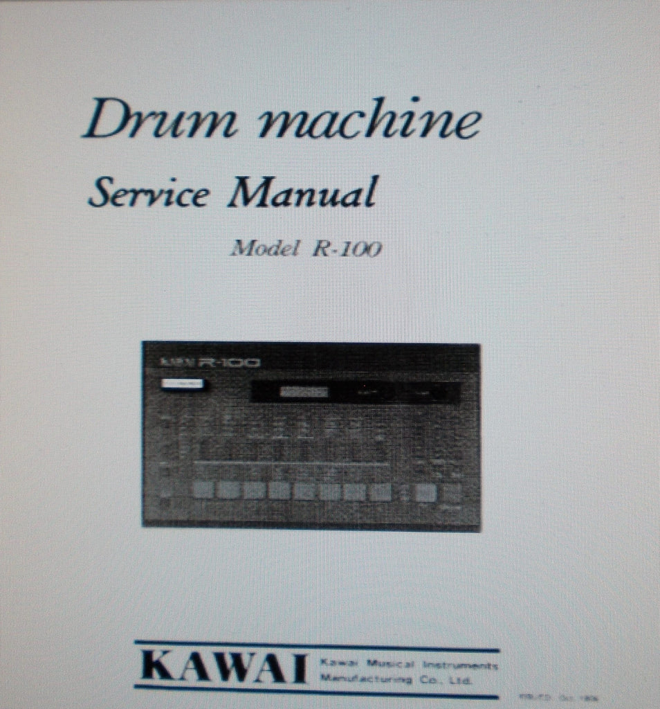 KAWAI R-100 DIGITAL DRUM MACHINE SERVICE MANUAL INC BLK DIAG SCHEMS PCBS AND PARTS LIST PLUS TRSHOOT GUIDE 18 PAGES ENG