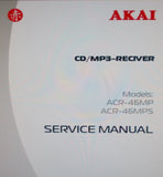 AKAI ACR-46MP ACR-46MPS CD MP3 RECEIVER SERVICE MANUAL INC SCHEMS PCBS AND PARTS LIST 13 PAGES ENG