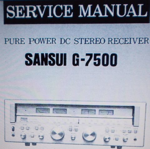 SANSUI G-7500 PURE POWER DC STEREO RECEIVER SERVICE MANUAL INC SCHEMS 16 PAGES ENG
