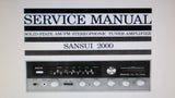 SANSUI 2000 SOLID STATE AM FM STEREOPHONIC TUNER AMP SERVICE MANUAL INC TRSHOOT GUIDE BLK DIAG SCHEM DIAG PCBS AND PARTS LIST 39 PAGES ENG